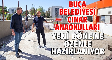 Buca Belediyesi Çınar Anaokulları yeni döneme özenle hazırlanıyor