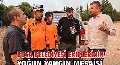 Buca Belediyesi ekiplerinin yoğun yangın mesaisi