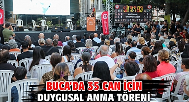 Buca'da 35 can için duygusal anma töreni