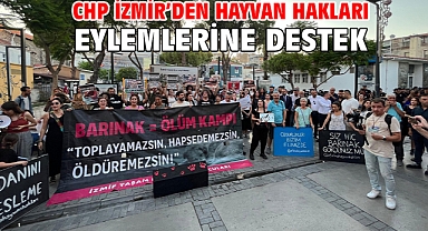 CHP İZMİR’DEN HAYVAN HAKLARI EYLEMLERİNE DESTEK