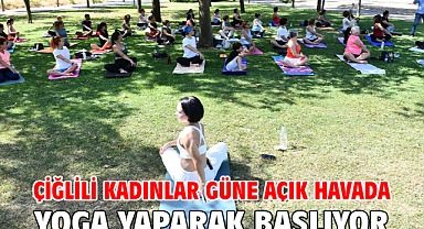 Çiğlili Kadınlar Güne Açık Havada Yoga Yaparak Başlıyor