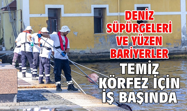 Deniz süpürgeleri ve yüzen bariyerler temiz Körfez için iş başında