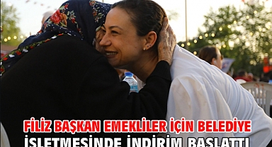 Filiz Başkan Emekliler İçin Belediye İşletmesinde İndirim Başlattı