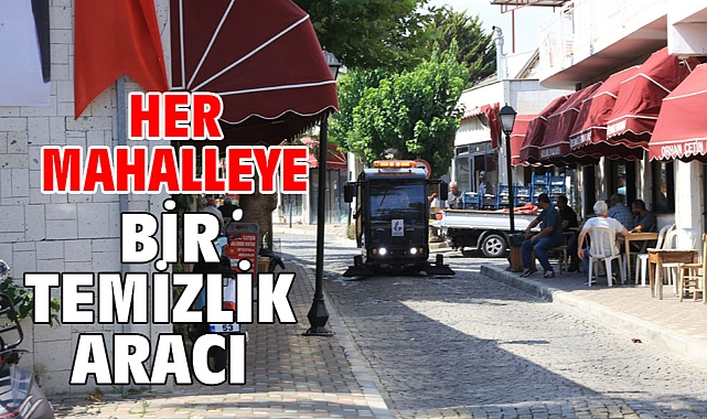 Her Mahalleye Bir Temizlik Aracı