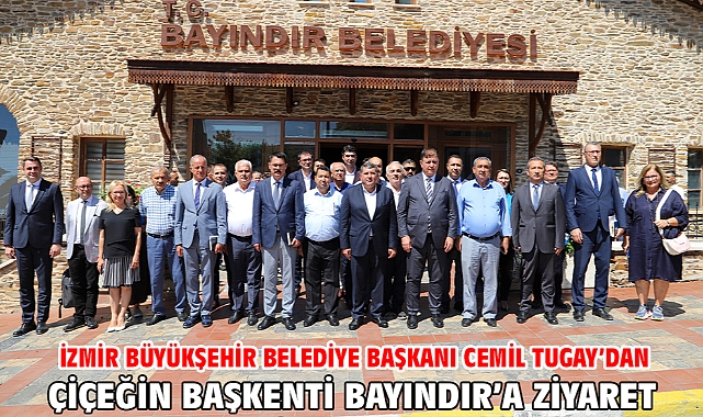 İzmir Büyükşehir Belediye Başkanı Cemil Tugay'dan Çiçeğin Başkenti Bayındır'a Ziyaret