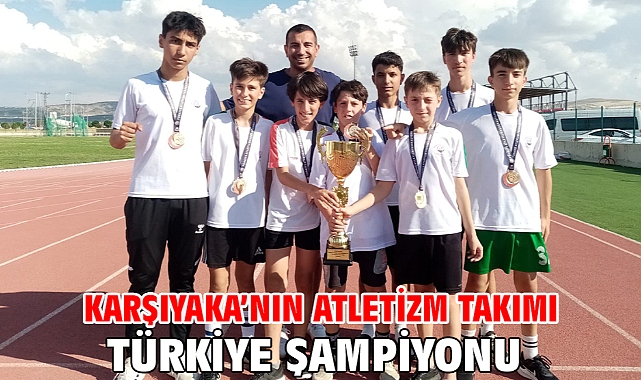 Karşıyaka’nın atletizm takımı Türkiye şampiyonu!