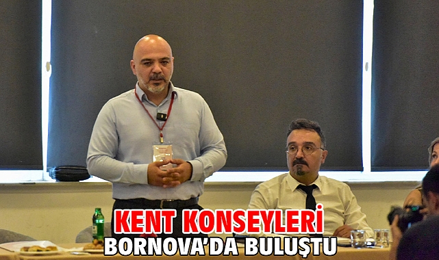 Kent Konseyleri Bornova'da buluştu