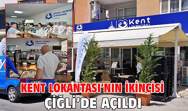 Kent Lokantası’nın ikincisi Çiğli’de açıldı