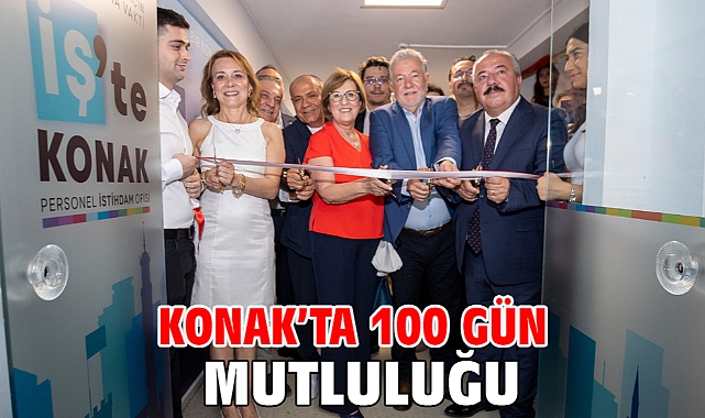Konak’ta 100 gün mutluluğu