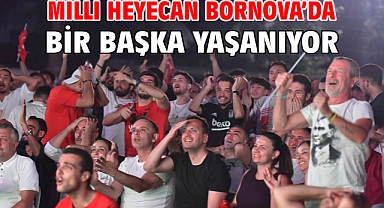 Milli heyecan Bornova’da bir başka yaşanıyor