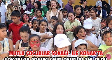 ‘Mutlu Çocuklar Sokağı’ ile Konak’ta sokaklar çocukların oyun alanı oldu