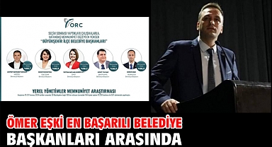 Ömer Eşki En Başarılı Belediye Başkanları arasında