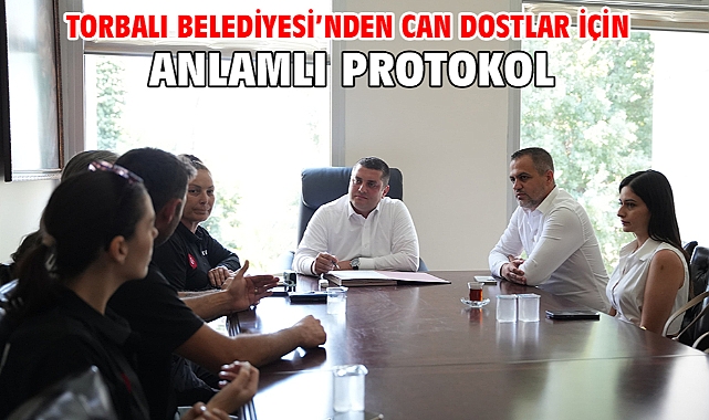 Torbalı Belediyesi’nden can dostlar için anlamlı protokol