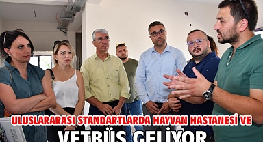 Uluslararası Standartlarda Hayvan Hastanesi ve Vetbüs Geliyor