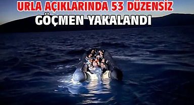 Urla açıklarında 53 düzensiz göçmen yakalandı