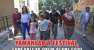 Yamanlar’a festival, Sancaklı’ya oyun alanı sözü