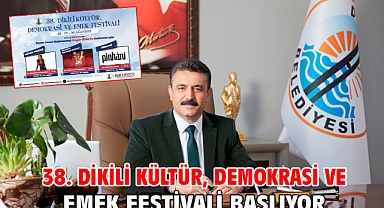 38. Dikili Kültür, Demokrasi ve Emek Festivali Başlıyor