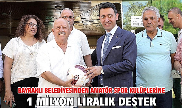 Bayraklı Belediyesinden amatör spor kulüplerine 1 milyon liralık destek