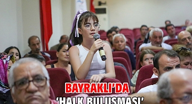 Bayraklı’da ‘Halk buluşması’