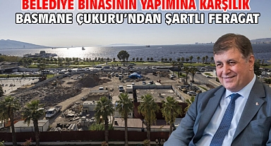 Belediye binasının yapımına karşılık Basmane Çukuru’ndan şartlı feragat