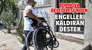 Bornova Belediyesi'nden engelleri kaldıran destek