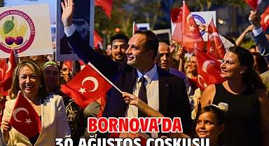Bornova’da 30 Ağustos coşkusu
