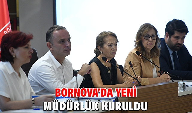 Bornova’da yeni müdürlük kuruldu