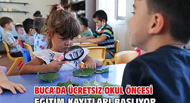 Buca’da ücretsiz okul öncesi eğitim kayıtları başlıyor