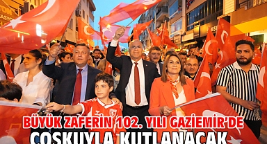 Büyük zaferin 102. yılı Gaziemir’de coşkuyla kutlanacak