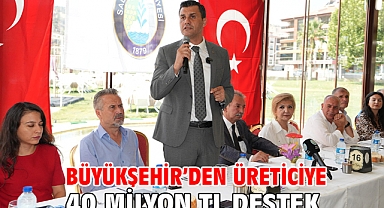 Büyükşehir’den Üreticiye 40 Milyon TL destek