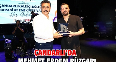 Çandarlı’da Mehmet Erdem Rüzgarı