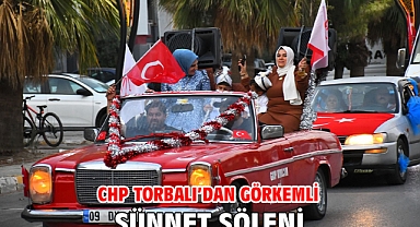 CHP Torbalı’dan görkemli sünnet şöleni
