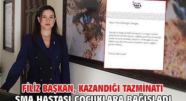 Filiz Başkan, kazandığı tazminatı SMA hastası çocuklara bağışladı