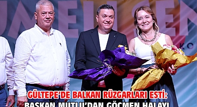 Gültepe’de Balkan rüzgarları esti: Başkan Mutlu’dan göçmen halayı