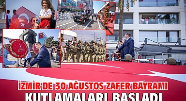 İzmir'de 30 Ağustos Zafer Bayramı kutlamaları başladı