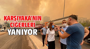 Karşıyaka’nın ciğerleri yanıyor!