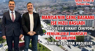 Manisa'nın Genç Başkanı İşe Hızlı Başladı