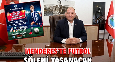 Menderes’te Futbol Şöleni Yaşanacak