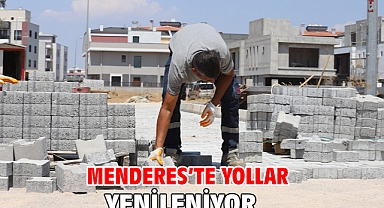 Menderes'te Yollar Yenileniyor