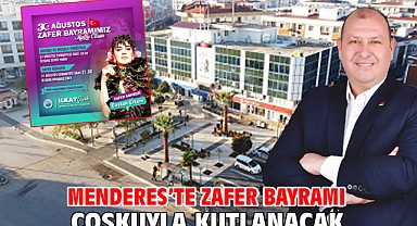 Menderes’te Zafer Bayramı Coşkuyla Kutlanacak