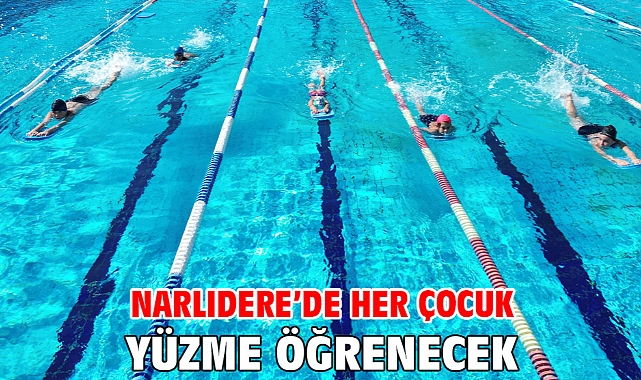 Narlıdere’de Her Çocuk Yüzme Öğrenecek