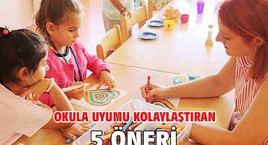 Okula uyumu kolaylaştıran 5 öneri