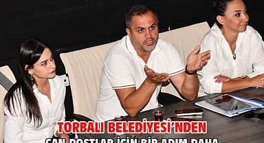 Torbalı Belediyesi’nden can dostlar için bir adım daha