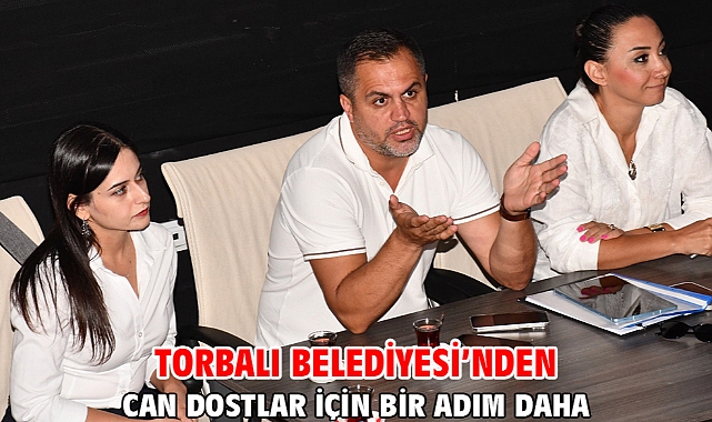 Torbalı Belediyesi’nden can dostlar için bir adım daha