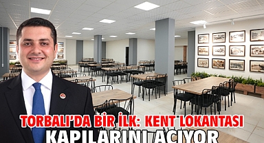 Torbalı’da bir ilk: Kent lokantası kapılarını açıyor
