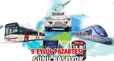 9 Eylül Pazartesi günü başlıyor