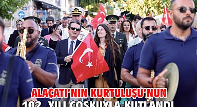 Alaçatı’nın Kurtuluşu’nun 102. Yılı Coşkuyla Kutlandı!