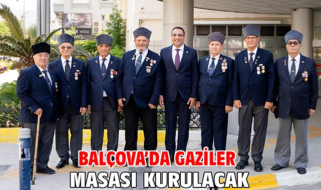 Balçova’da Gaziler masası kurulacak