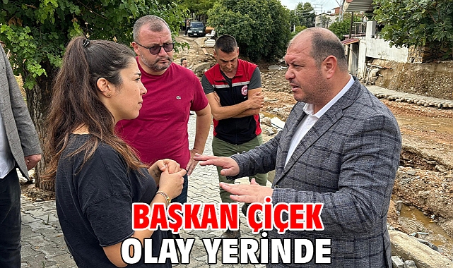 Başkan Çiçek Olay Yerinde