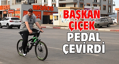 Başkan Çiçek Pedal Çevirdi